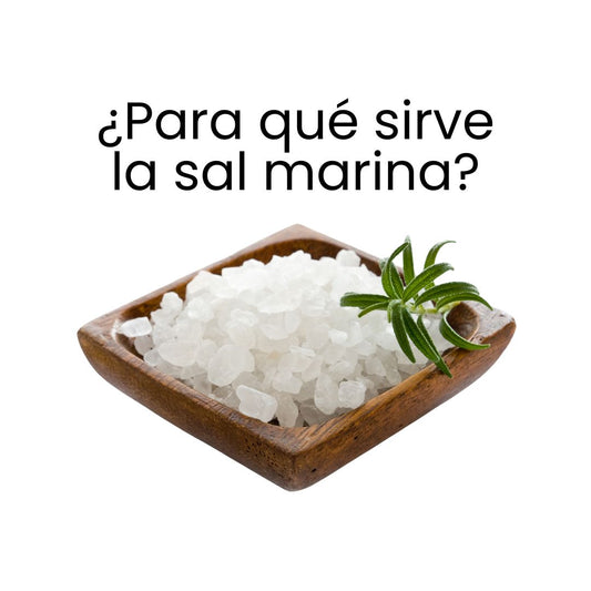 ¿Qué es sal marina y para qué sirve?